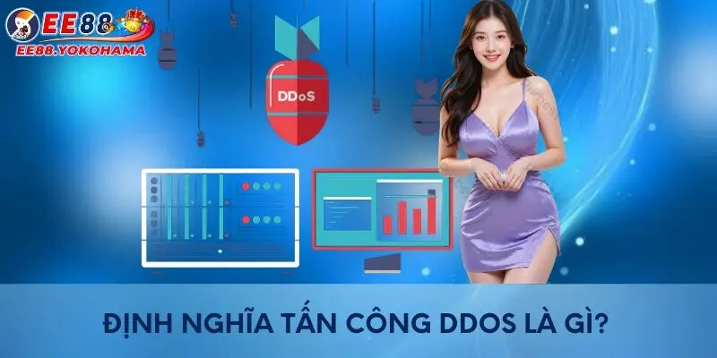 Định nghĩa tấn công DDoS là gì?